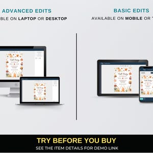 May include: Image showing a fall party invitation design displayed on a desktop computer, laptop, tablet, and smartphone. The text reads "Advanced Edits Available on Laptop or Desktop" and "Basic Edits Available on Mobile or Tablet."
