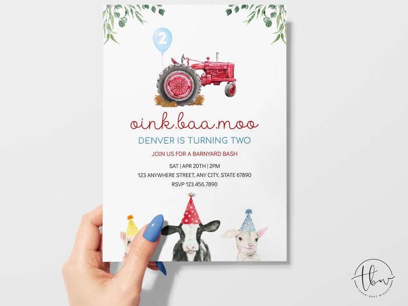 May include: A red and blue farm-themed birthday invitation with a red tractor, a blue balloon, and three farm animals wearing party hats. The text on the invitation reads "oink.baa.moo Denver is turning two Join us for a barnyard bash Sat Apr 20th | 2pm 123 Anywhere Street, Any City, State 67890 RSVP 123.456.7890"