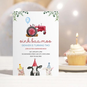 May include: A red and white tractor with a blue balloon that says "2" on it. The invitation says "oink.baa.moo Denver is turning two Join us for a barnyard bash Sat Apr 20th 2pm 123 Anywhere Street, Any City, State 67890 RSVP 123.456.7890". There are three farm animals at the bottom of the invitation: a pig, a cow, and a lamb.