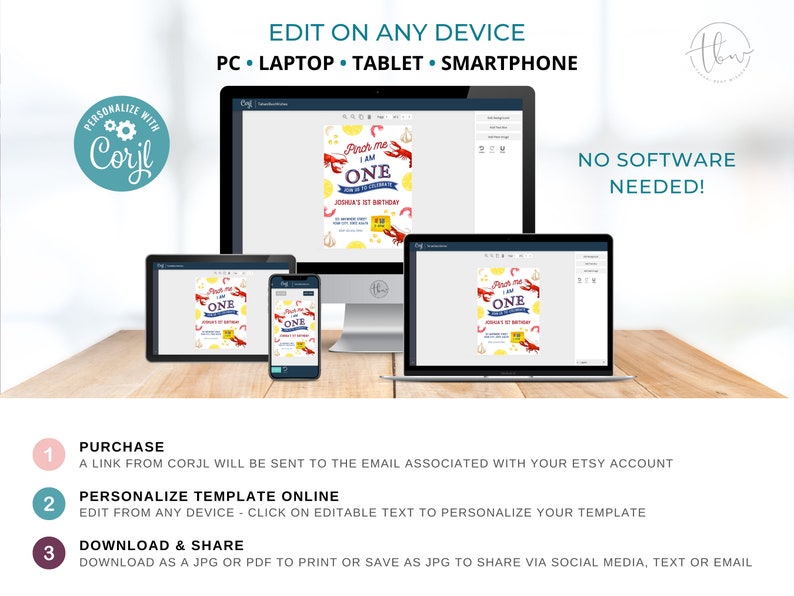 May include: A digital illustration of a lobster holding a sign that says "Pinch me I am one". The illustration is on a computer screen, tablet, and phone. The text "Edit on any device" is at the top of the image. The text "PC, Laptop, Tablet, Smartphone" is below the text "Edit on any device". The text "No Software Needed!" is on the right side of the image.
