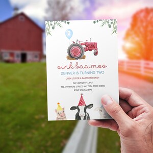 May include: A red tractor with a blue balloon that says "2" on it. The invitation says "oink.baa.moo Denver is turning two Join us for a barnyard bash Sat Apr 20th 2pm 123 Anywhere Street, Any City, State 67890 RSVP 123.456.7890". There are also illustrations of a pig, cow, and sheep wearing party hats.
