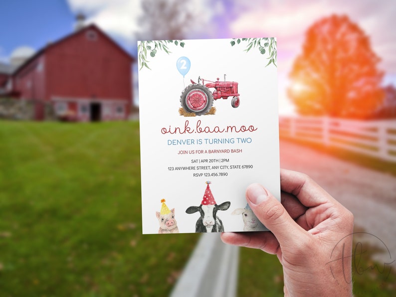 May include: A red tractor with a blue balloon that says "2" on it. The invitation says "oink.baa.moo Denver is turning two Join us for a barnyard bash Sat Apr 20th 2pm 123 Anywhere Street, Any City, State 67890 RSVP 123.456.7890". There are also illustrations of a pig, cow, and sheep wearing party hats.