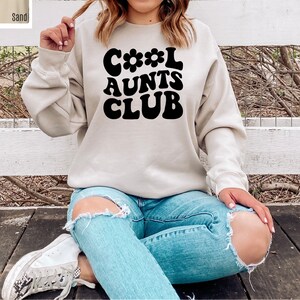 Cool Aunts Club Crewneck Sweatshirt, Aunt Sweatshirt For Mothers Day Gift, Cool Aunt Sweatshirt For New Aunt, Aunt Sweatshirt Gift For Mom