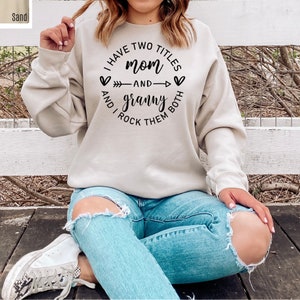 Granny Sweatshirt Gift for Grandma, New Grandma Sweatshirt for Pregnancy Announcement, I have two Titles Mom Sweatshirt, Granny Gift Ideas
