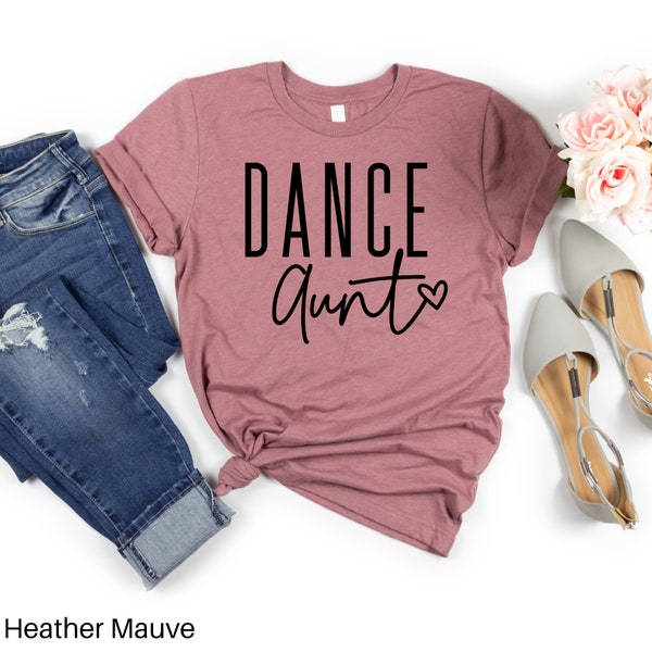 Dance Aunt Shirt For New Auntie, Mothers Day Gift For Dance Auntie Shirt, Pregnancy Announcement Shirt For Dance Aunt Gift, Cute Aunt Shirt