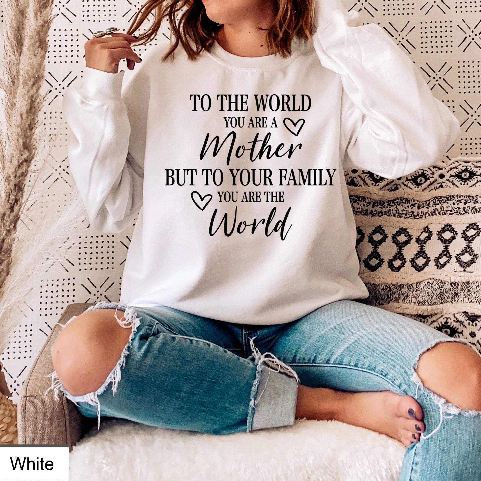 Best Mom Sweatshirt Mother to the World Sweatshirt Mothers ...