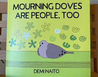 Mourning Doves Are People, Too | A Comic about the Mourning Doves who Visit my Courtyard | Buy with or without a Sticker