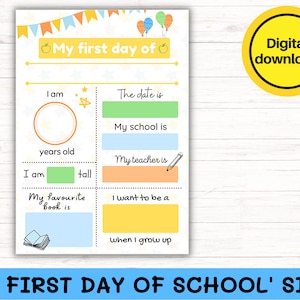 May include: A printable sign for a child's first day of school. The sign features a yellow apple, a blue balloon, and a pencil. It has fill-in-the-blank spaces for the child's age, height, favourite book, and what they want to be when they grow up.