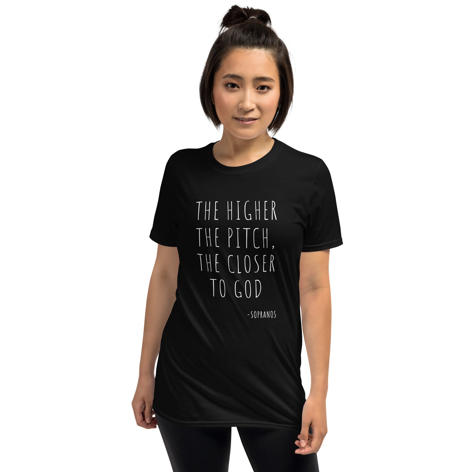The Higher The Pitch The Closer To God Sopranos Unisex t-shirt for a group where we pretend to be members of the same choir dark