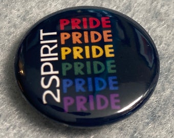 Two Spirit Pin back Buttons 2Spirit Pride gay 2SLGBTQQIA