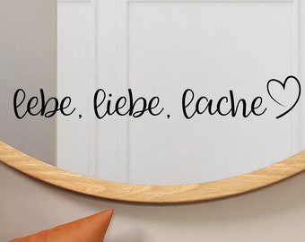 Spiegelaufkleber / Aufkleber "lebe, liebe, lache" Badezimmer, Dekoration, Deko, Wohnung