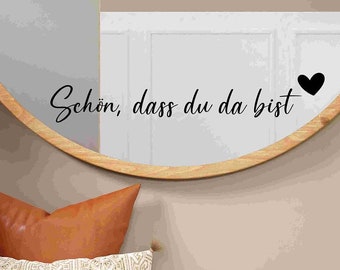 Spiegelaufkleber  "Schön dass du da bist" Badezimmer, Dekoration, Deko, Wohnung