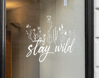 Aufkleber | Wildblumen| Fensterbild | Spiegel | Tür | Glassticker | Vinyl Aufkleber | Stay Wild