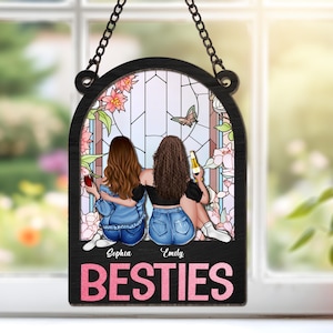 Best Friend Birthday Gifts, Personalized Besties Suncatcher, Besties Personalized Window Hanging Suncatcher, Gifts For Besties, Friend Gifts