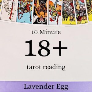 10 Minutes-18+ TAROT READING