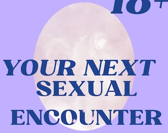 18+ Ihre nächste sexuelle Begegnung TAROT LESUNG