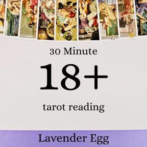 30 Minutes-18+ TAROT READING
