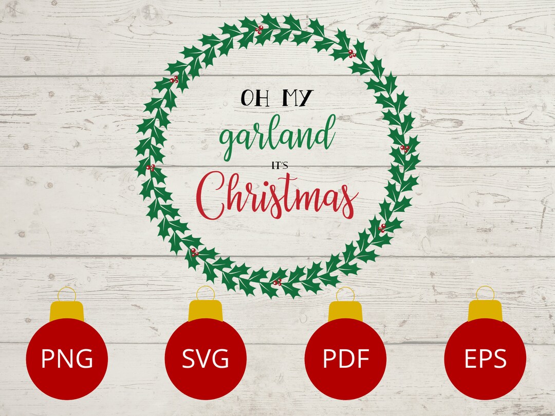 Oh My Garland It's Christmas Digital Download Etsy