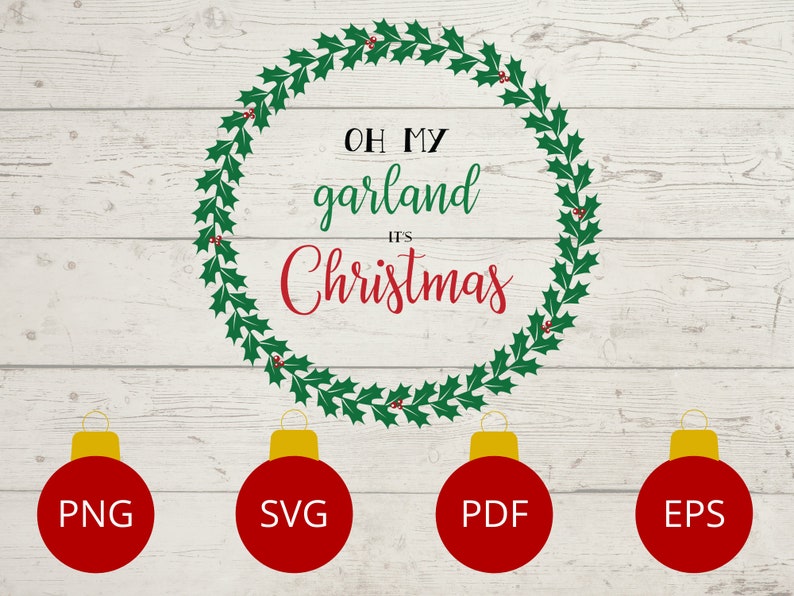 Oh My Garland It&rsquo;s Christmas Digital Download - Etsy