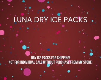 Dry Ice pack. Shipping Add on!