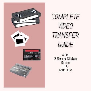 Video Transfer PDF mit Schritt für Schritt Anweisungen, wie Sie VHS-Kassetten, Dias, 8mm, Hi8, Digital 8 und Mini-DV-Kassetten auf digital übertragen