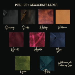 May include: A color palette showcasing various shades of pull-up leather. The swatches include black, chocolate, whiskey, and tan. Additional colors are burgundy, magenta, blue, green, and turquoise. The text at the top reads "PULL-UP / GEWACHSTE LEDER."