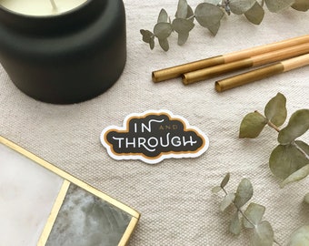 In & Through Sticker | Christian Bible Verse, Weatherproof Vinyl Decal