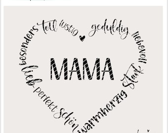 Op de afbeelding: Een zwart-wit hartvormig ontwerp met het woord "MAMA" in het midden. Het hart is omringd door woorden in het Duits, waaronder "toll", "lustig", "geduldig", "warmherzig", "liebevoll", "besonders", "schön", "perfekt" en "start".
