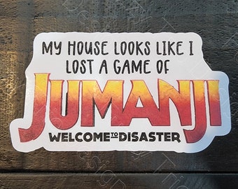 Jumanji House gelamineerde sticker of DTF-sticker - Welcome to Disaster