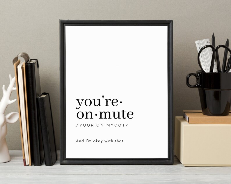 You're on Mute Home Office Wall Art Funny Home Office Etsy