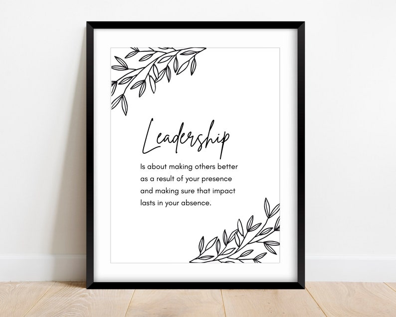 Leadership Quote, Inspirational Quotes, Printable Art, Office Decor, Leader Gift, Dorm Decor, Boss Gift, Teacher Gifts, Office Wall Art image 1