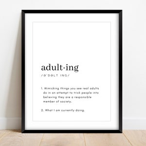 Adulting Definition Dictionary Print, Funny Wall Print, Typography Wall Art, Funny Office Decor, Funny Gift Idea, Definition Word