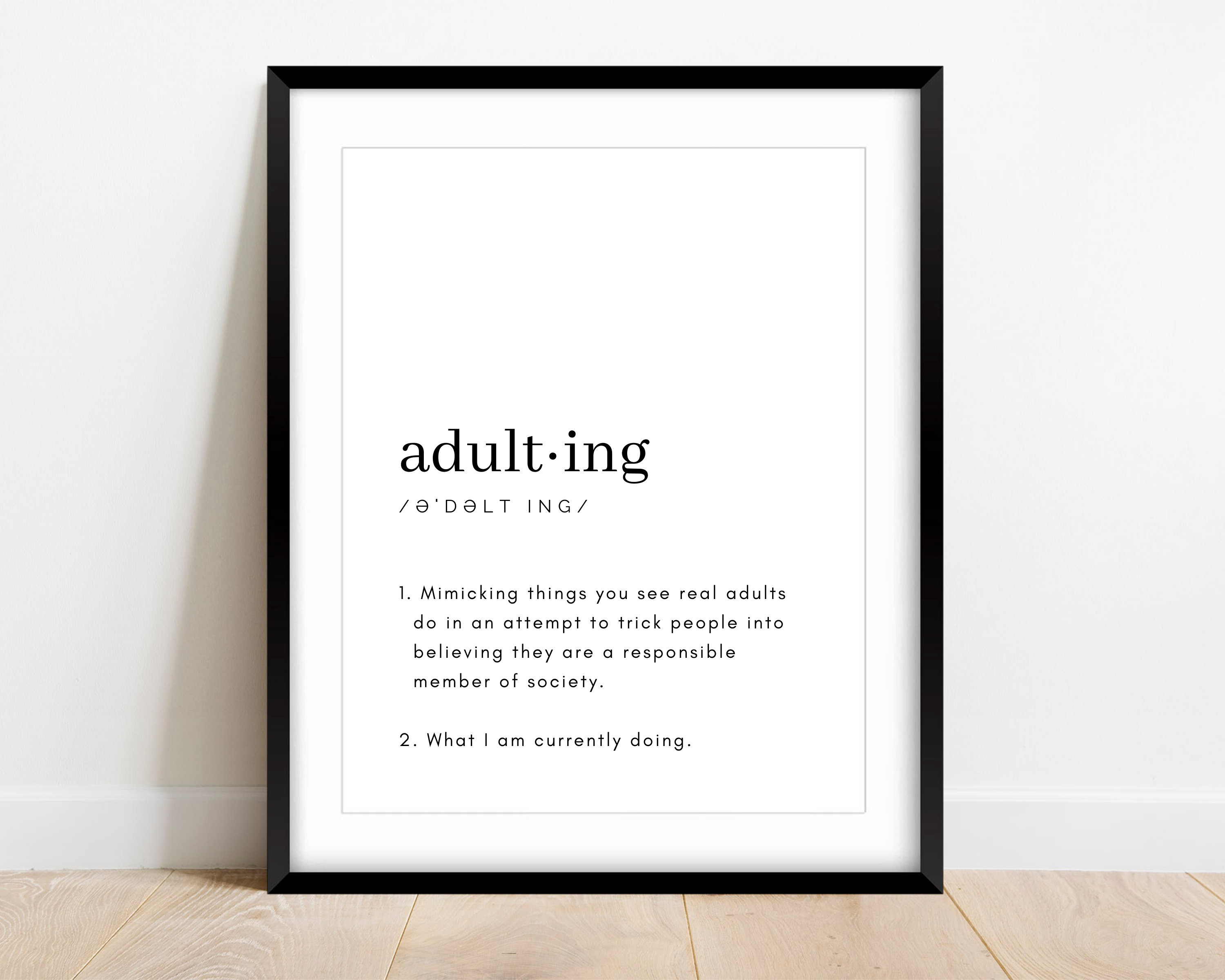 Adulting Definition Dictionary Print, Funny Wall Print, Typography Wall Art, Funny Office Decor, Funny Gift Idea, Definition Word