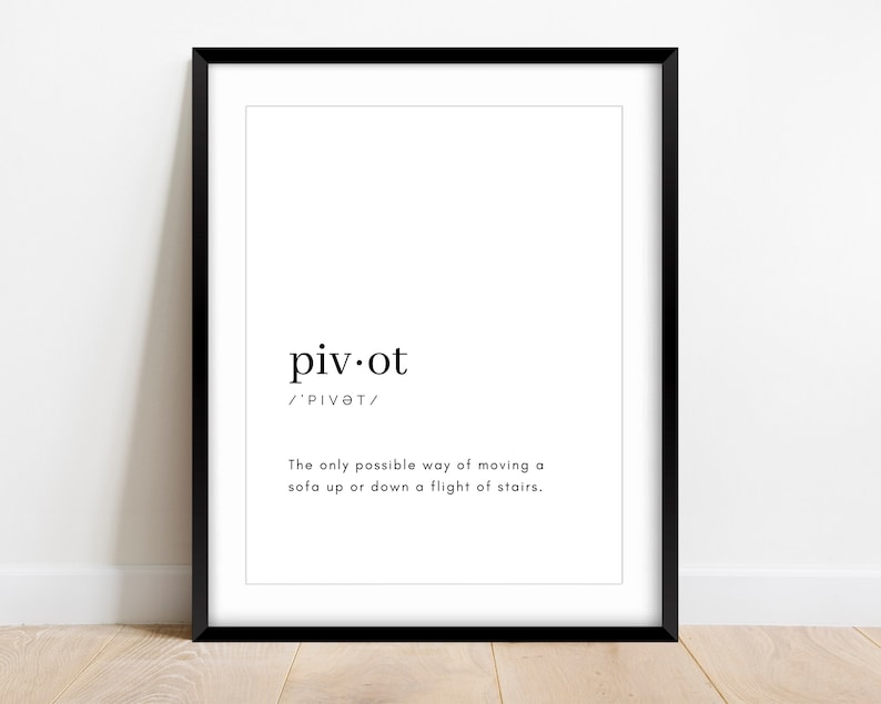 Pivot Friends Definition Dictionary Print Friends TV Show Etsy