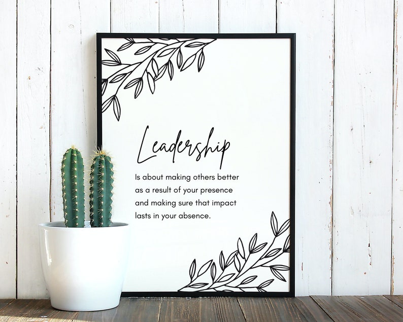 Leadership Quote, Inspirational Quotes, Printable Art, Office Decor, Leader Gift, Dorm Decor, Boss Gift, Teacher Gifts, Office Wall Art image 2