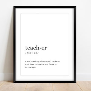 May include: Black and white printable wall art with the word "teach.er" defined as "A multitasking educational rockstar who lives to inspire and loves to encourage."