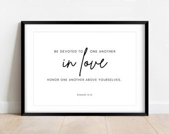 Be Devoted to One Another in Love, Bible Verses Printable, Romans 12:10, Scripture Art, Wedding Decor, Wedding Bible Verses, Love Quote