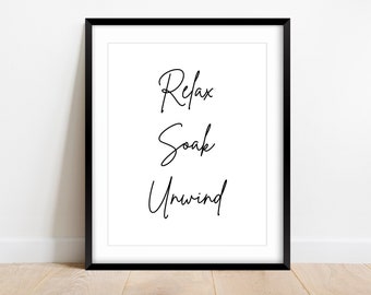 Relax Soak Unwind Print: Minimalist Bathroom Art (Digital Download)