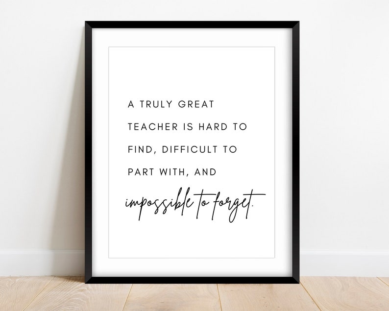 A Truly Great Teacher is Hard to Find Sign, Teacher Wall Art, Teacher Print, Teacher Gift, Teacher Quote, Teacher Sign, Teacher Wall Art image 1