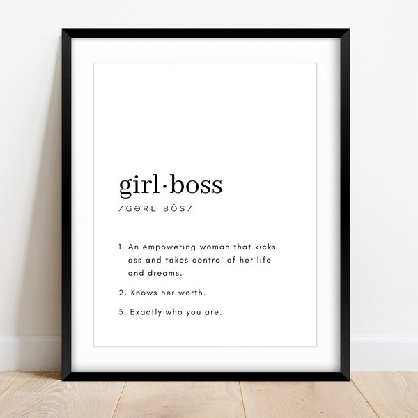 Girl Boss Definition Print, Printable Wall Art, Inspirational Motivational Wall Art, Girl Boss Wall Art Sign, Strength of Character Sign