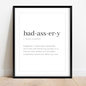 Badassery Definition Quote, PRINTABLE quote, Strong Women Quote, Inspirational Artwork, Live Life Quotes, Wall Art Prints, Typography Art