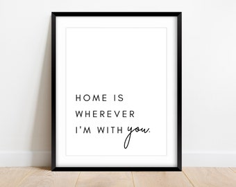 Home is Wherever I'm With You Printable Wall Art, Entryway Sign, Entry Room Typography Print, Home Decor, Couple Welcome Sign, Entryway Sign