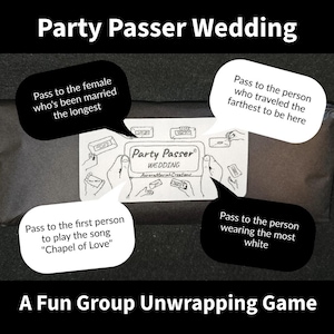 May include: A Party Passer Wedding game set featuring a central card with hand-drawn illustrations of hands passing a rectangular object. Four speech bubbles contain instructions: Pass to the female who's been married the longest, traveled the farthest, played Chapel of Love, and wearing the most white.