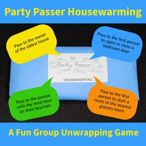 Party Passer Housewarming, a Group Unwrapping Game