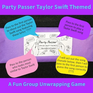 May include: A purple and white party game titled "Party Passer Taylor Swift Themed." The game includes instructions in speech bubbles, such as "Pass to the first person to shout out the Taylor Swift song featuring these lyrics."