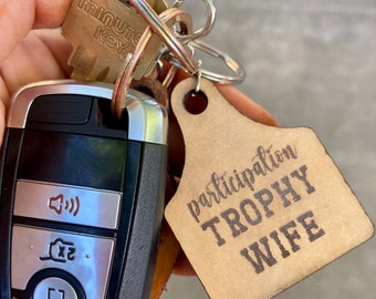Participation Trophy Wife-Funny Women’s Keychains