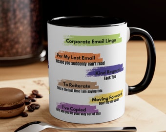 Sarcastic Office Mug Corporate Email Lingo Work Mug Work Friend Gift Funny Work Mug Accent Coffee Mug Manager Gift Email Funny Office Gift