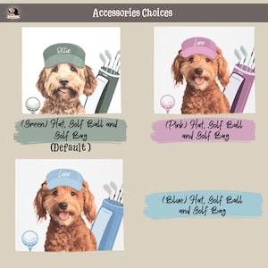 以下が含まれることがあります： 3匹の犬の肖像画が描かれた画像。それぞれ帽子とゴルフ用品を身につけている。帽子は緑、ピンク、青で、「Ollie」と「Lunn」という名前が書かれている。「Accessories Choices」というテキストが上部に表示されている。各画像にはゴルフボールとゴルフバッグが含まれています。