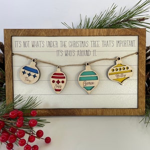 Personalized Christmas sign, Christmas family sign, It&#39;s not what&#39;s under the Christmas tree that&#39;s important, it&#39;s who&#39;s around it