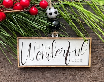 It's a wonderful life, Christmas tree ornament, farmhouse decor